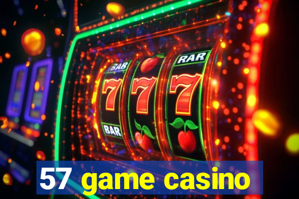 57 game casino